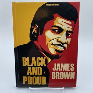 James Brown: Black And Proud by Fauthoux, Xavier [Hardback]
